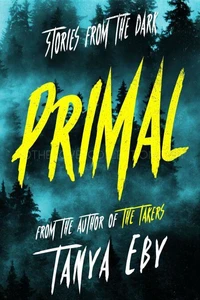 Primal : Stories from the Dark