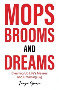 Mops, Brooms and Dreams
