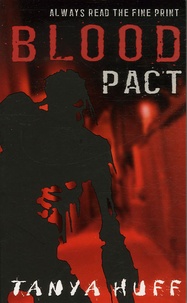 Tanya Huff - Blood Pact : Blood Series , Book 4.