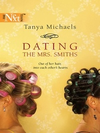 Tanya Michaels - Dating The Mrs. Smiths.
