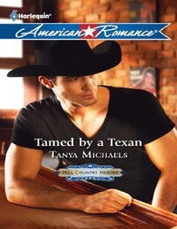 Tanya Michaels - Tamed By A Texan.