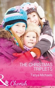 Tanya Michaels - The Christmas Triplets.