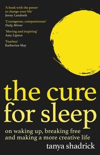 Tanya Shadrick - The Cure for Sleep.