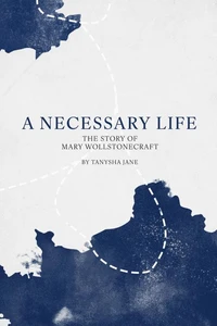 A Necessary Life