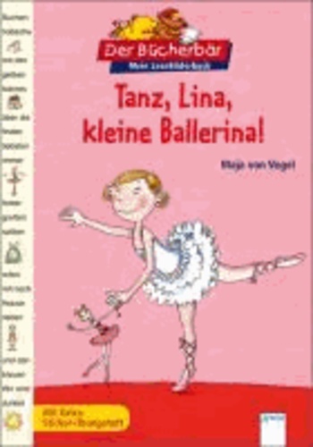 Tanz, Lina, kleine Ballerina! - Mit Extra-Sticker-Übungsheft.