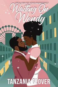 Waiting On Wendy