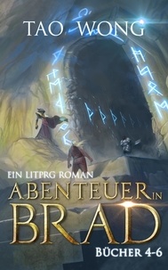  Tao Wong - Abenteuer in Brad Bücher 4 - 6 - Abenteuer in Brad Bücher Boxset, #2.