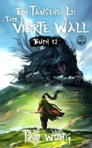 Ein Tausend Li: Der vierte Wall