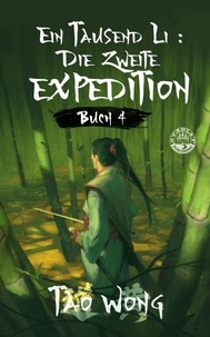  Tao Wong - Ein Tausend Li: Die zweite Expedition - Ein Tausend Li, #4.