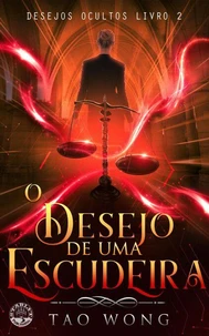 O Desejo de uma Escudeira