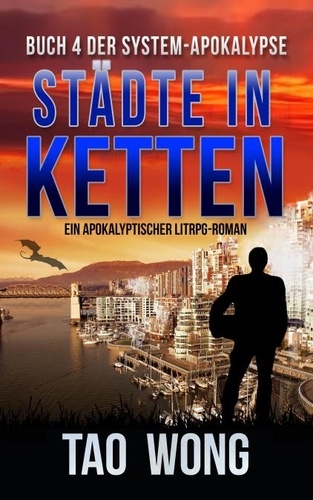  Tao Wong - Städte in Ketten - Die System-Apokalypse, #4.