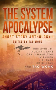 The System Apocalypse Short Story Anthology Volume 1