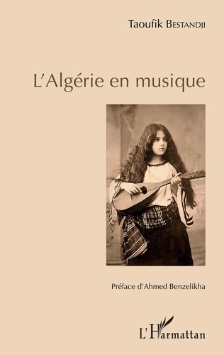 Taoufik Bestandji - L'Algérie en musique.