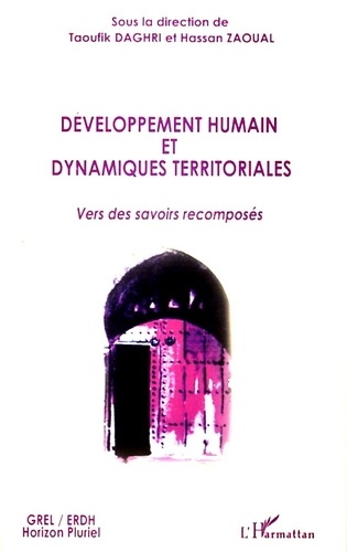 Développement humain et dynamiques territoriales. Vers des savoirs recomposés