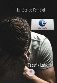 Taoufik Lahkim - La tête de l'emploi.