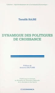 Taoufik Rajhi - Dynamique des politiques de croissance.