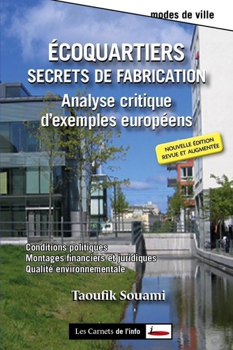 Ecoquartiers : secrets de fabrication. Analyse critique d'exemples européens