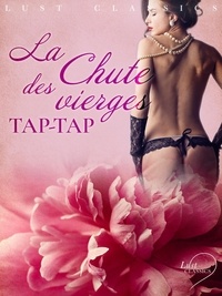  Tap-Tap - LUST Classics : La Chute des vierges.