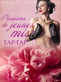  Tap-Tap - LUST Classics : Passions de jeunes miss.