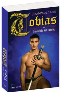 Tobias ou La croisée des chemins