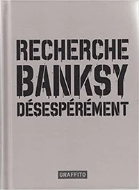 Recherche Banksy Désespérement