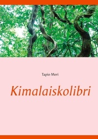 Tapio Meri - Kimalaiskolibri.