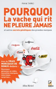 Pourquoi la vache qui rit ne pleure jamais