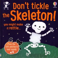 Don't Tickle the Skeleton !