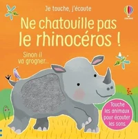 Ne chatouille pas le rhinocéros !