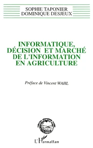 Informatique, décision et marché de l'information en agriculture