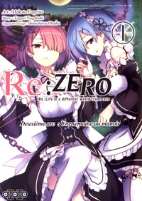 Tappei Nagatsuki et Makoto Fugetsu - Re:Zero Deuxième arc : Une semaine au manoir Tome 1 : .