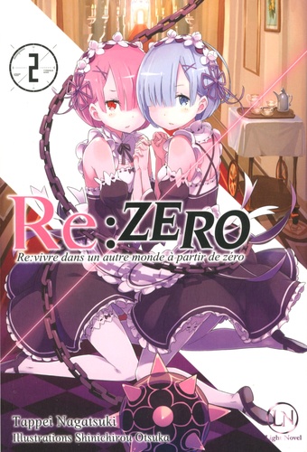 Tappei Nagatsuki et Shinichirou Otsuka - Re:Zero - Re:vivre dans un autre monde à partir de zéro Tome 2 : .