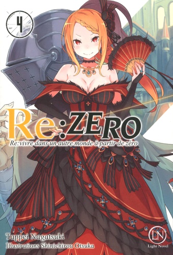 Re:Zero - Re:vivre dans un autre monde à partir de zéro Tome 4