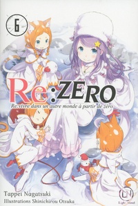 Tappei Nagatsuki - Re:Zero - Re:vivre dans un autre monde à partir de zéro Tome 6 : .