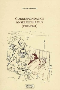 Correspondance Ansermet-Ramuz (1906-1941)