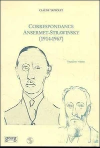 Correspondance Ansermet-Strawinski (1914-1967)
