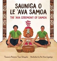 Sauniga o le ‘Ava Samoa: The ‘Ava Ceremony of Samoa