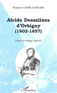 Alcide Dessalines d'Orbigny (1802-1857)