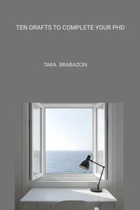 Ten Drafts to Complete Your PhD