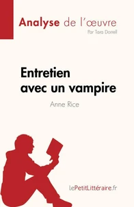 Entretien avec un vampire de Anne Rice (Analyse de l'oeuvre)