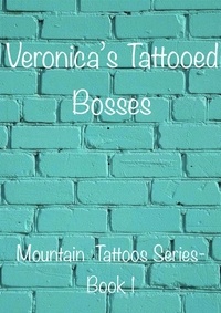  Tara Ellen - Veronica’s Tattooed Bosses - Mountain Tattoos Series, #1.