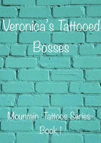 Veronica’s Tattooed Bosses