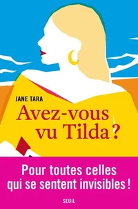 Avez-vous vu Tilda ?