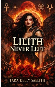 Lilith Never Left