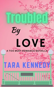 Troubled By Love