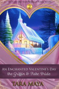 An Enchanted Valentine's Day - The Griffin &amp; the Fake Bride