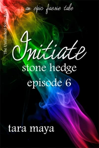 Initiate – Stone Hedge (Book 1-Episode 6)