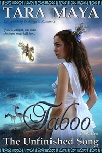  Tara Maya - Taboo - The Unfinished Song Epic Fantasy, #2.