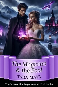  Tara Maya - The Magician and the Fool - Arcana Glen Major Arcana Series, #1.