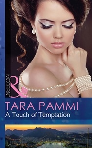 Tara Pammi - A Touch Of Temptation.